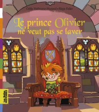 Couverture « LE PRINCE OLIVIER NE VEUT PAS SE LAVER »