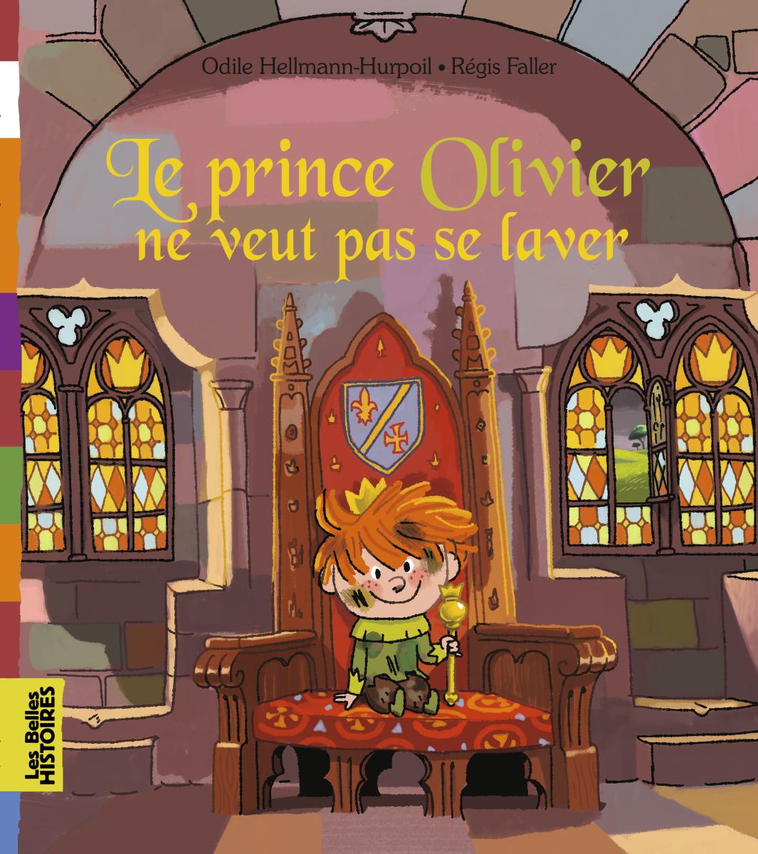 Couverture de « LE PRINCE OLIVIER NE VEUT PAS SE LAVER »