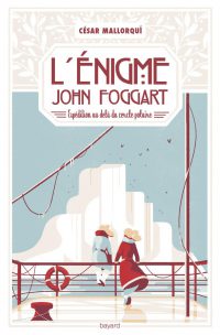 Couverture « L’énigme John Foggart – Expédition au-delà du cercle polaire »