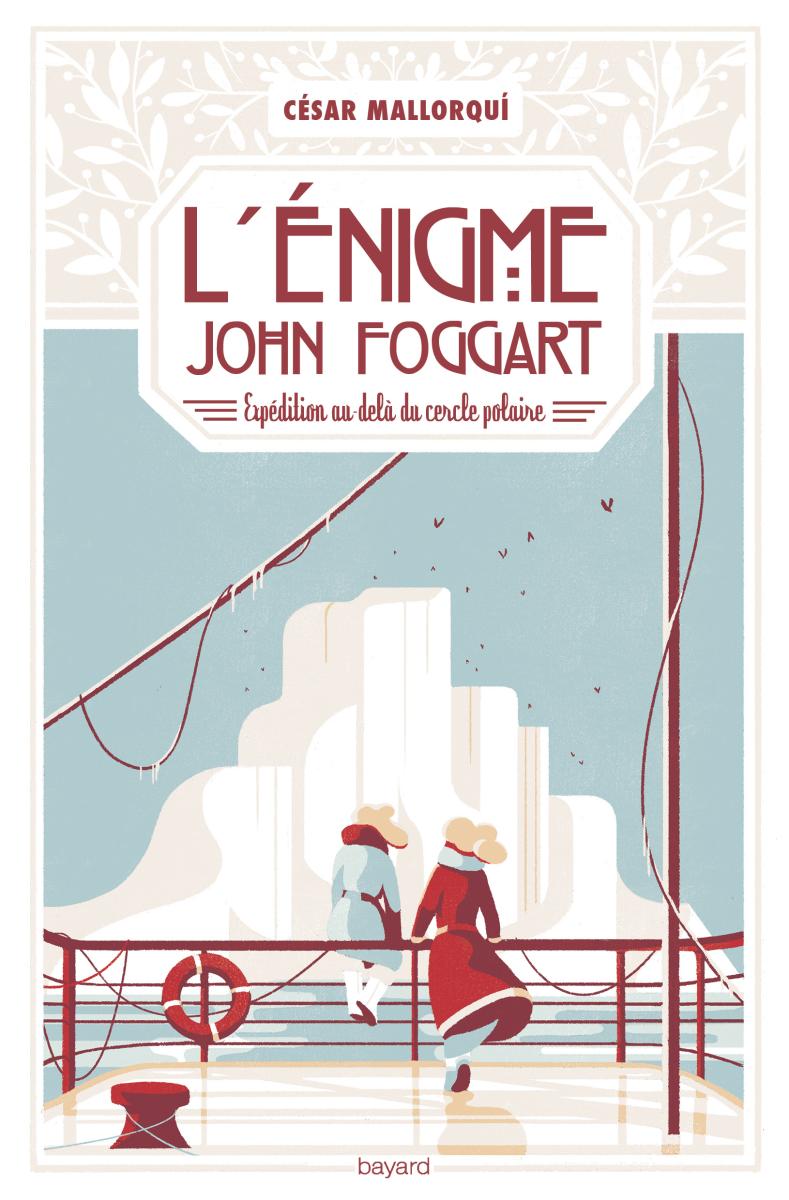 Couverture de « L’énigme John Foggart – Expédition au-delà du cercle polaire »