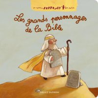 Couverture « LES GRANDS PERSONNAGES DE LA BIBLE – NOUVELLE ÉDITION »
