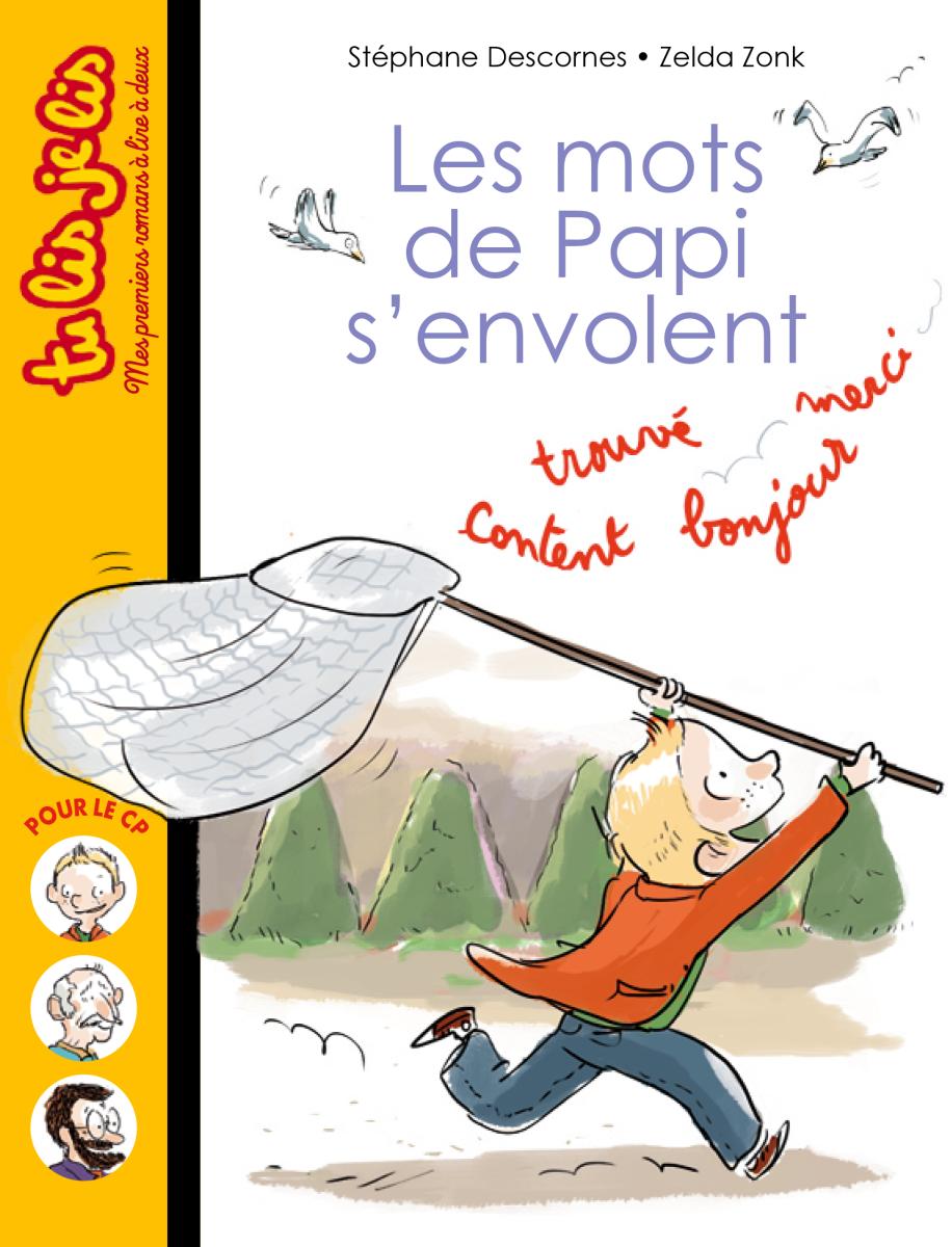 Couverture de « LES MOTS DE PAPI S’ENVOLENT »