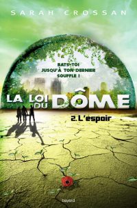 Couverture « L’Espoir – La loi du dôme T2 »