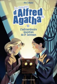 Couverture « L’extraordinaire invention du Dr Sorenson – Les enquêtes d’Alfred et Agatha T03 »
