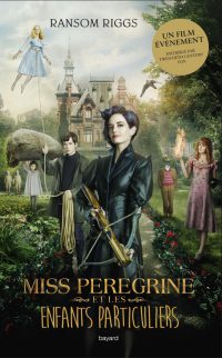 Couverture « Miss Peregrine et les enfants particuliers »