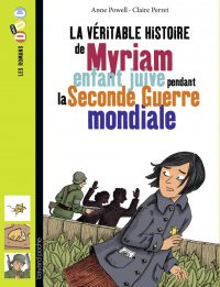 Couverture « Myriam, enfant juive pendant la seconde guerre mondiale »