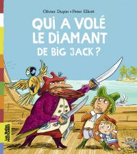 Couverture « QUI A VOLÉ LE DIAMANT DE BIG JACK ? »