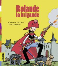 Couverture « ROLANDE LA BRIGANDE »