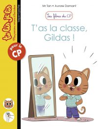 Couverture « T’AS LA CLASSE, GILDAS ! »