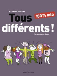 Couverture « Tous différents ! 100 % ado »