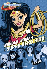 Couverture « Wonder Woman à Super Hero High »