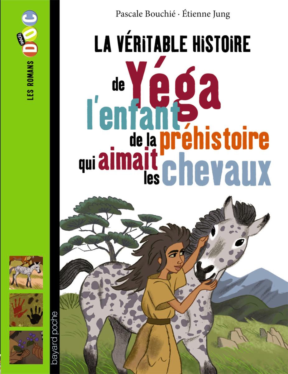 Couverture de « Yega, l’enfant de la préhistoire qui aimait les chevaux »