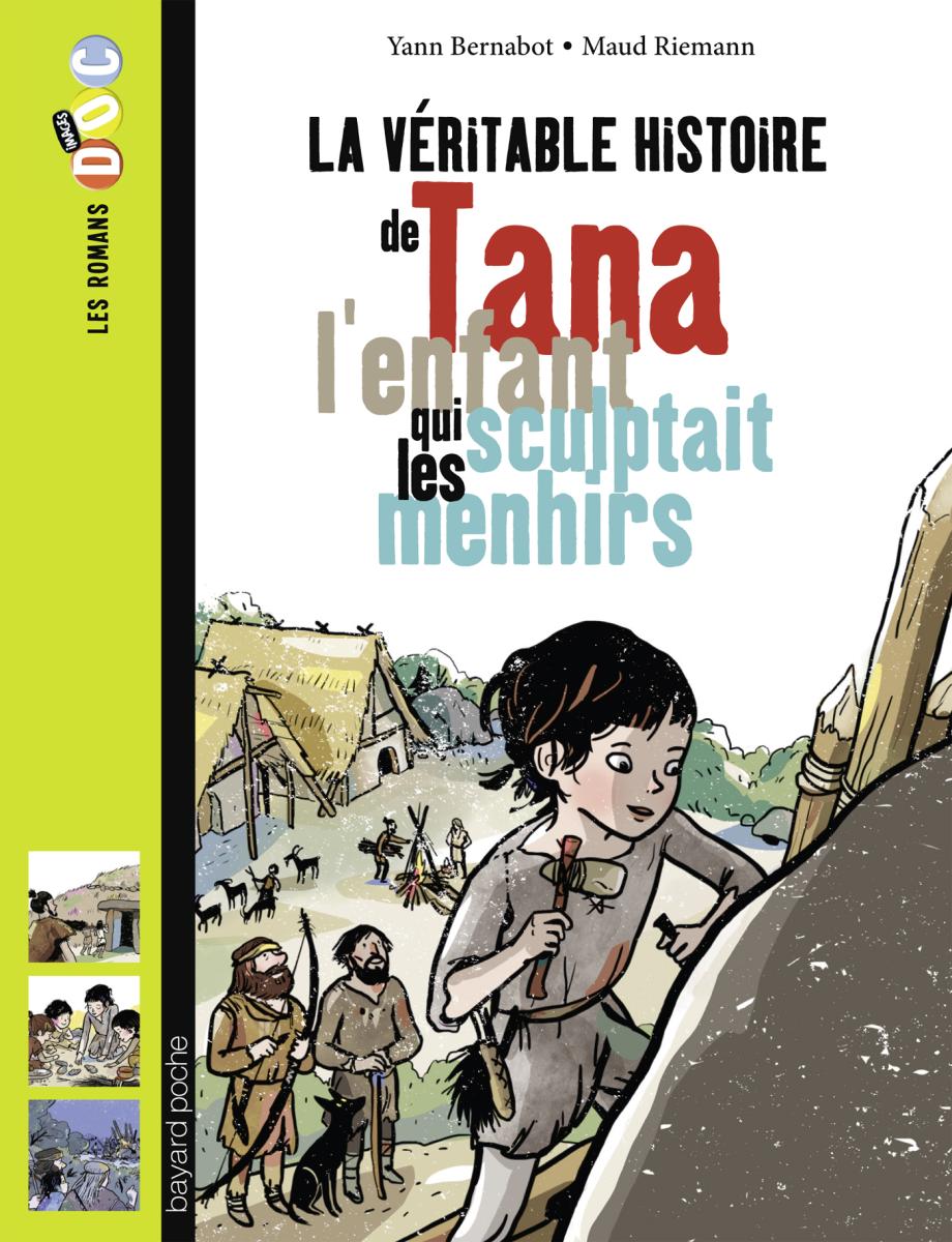 Couverture de « La véritable histoire de Tana, l’enfant qui sculptait les menhirs »
